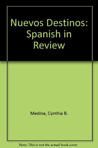 Book Nuevos Destinos: Spanish in Review (English and Spanish Edition) free