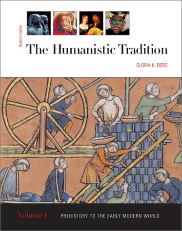 Book The Humanistic Tradition, Volume 1:  Prehistory To The Early Modern World free