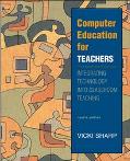 Book Computer Education for Teachers: Integrating Technology into Classroom Teaching with Free Student CD-ROM and PowerWeb free