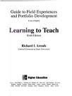 Book Guide to field experiences and portfolio development to accompany Learning to teach free