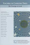 Book TEACHING IN CHANGING TIMES:  THE COURAGE TO LEAD free