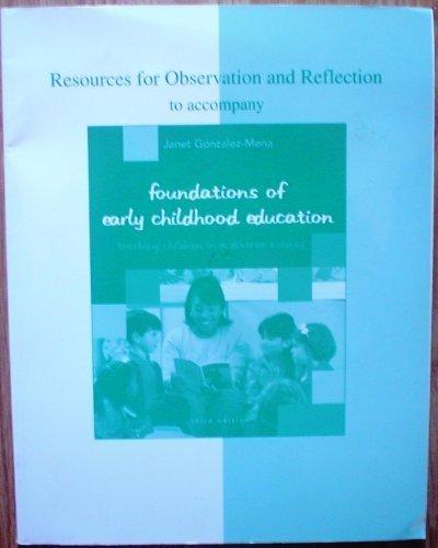 Book Resources for Observation and Reflection to accompany FOUNDATIONS OF EARLY CHILDHOOD EDUCATION free