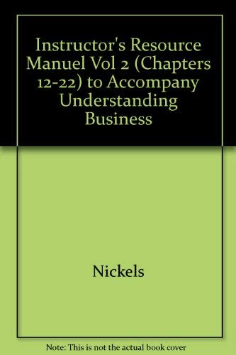Book Instructor's Resource Manuel Vol 2 (Chapters 12-22) to Accompany Understanding Business free