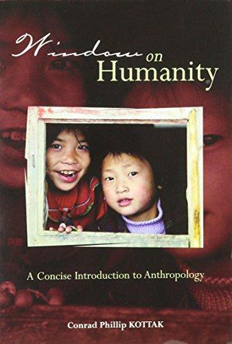 Book Window on Humanity: A Concise Introduction to Anthropology free