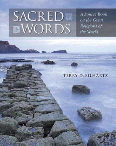 Book Sacred Words: A Source Book on the Great Religions of the World free