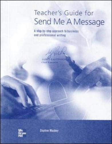 Book Teacher's Guide for Send Me a Message: A step-by-step Approach to Business and Professional Writing free