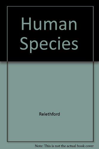 Book The Human Species: An Introduction To Biological Anthropology free