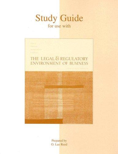 Book Study Guide to accompany The Legal and Regulatory Environment of Business free