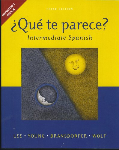 Book Que te parece? Intermediate Spanish, 3rd Edition, INSTRUCTOR'S EDITION free