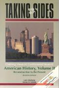 Book Taking Sides: Clashing Views on Controversial Issues in American History, Volume 2 free