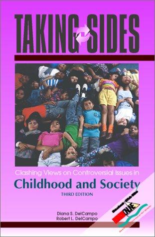Book Taking Sides: Clashing Views on Controversial Issues in Childhood and Society, 3/e (Taking Sides) free