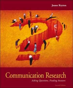 Book Communication Research: Asking Questions, Finding Answers free