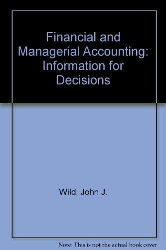 Book Financial and Managerial Accounting: Information for Decisions free