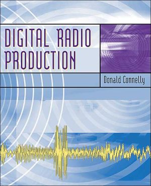 Book Digital Radio Production with Free Student CD-ROMs and Online Learning Center free