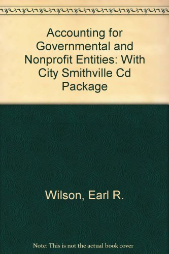 Book Accounting for Governmental and Nonprofit Entities: With City Smithville Cd Package free