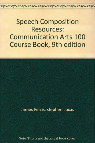 Book Speech Composition Resources: Communication Arts 100 Course Book, 9th edition free