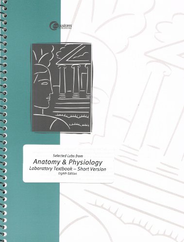 Book Anatomy & Physiology: Selected labs from anatomy & physiology laboratory textbook - short version free