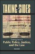Book Taking Sides: Clashing Views in Public Policy, Justice, and the Law (Taking Sides: Public Policy, Justice, & the Law) free