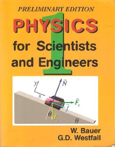 Book Physics For Engineers And Scientists, Preliminary Edition free