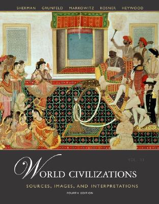 Book World Civilizations: Sources, Images and Interpretations, Volume 2 free