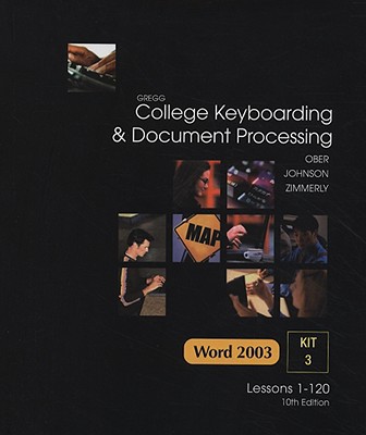 Book College Keyboarding & Document Processing: Word 2003, Kit 3 Lessons 1-120 free