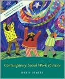 Book Contemporary Social Work Practice w/ Ethics Primer, Case Study CD, and PowerWeb free