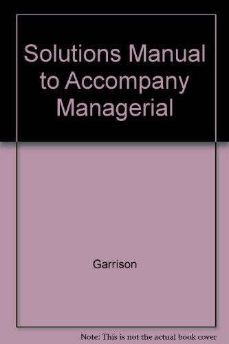 Book Solutions Manual to Accompany Managerial free