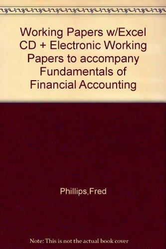 Book Working Papers w/Excel CD + Electronic Working Papers to accompany Fundamentals of Financial Accounting free