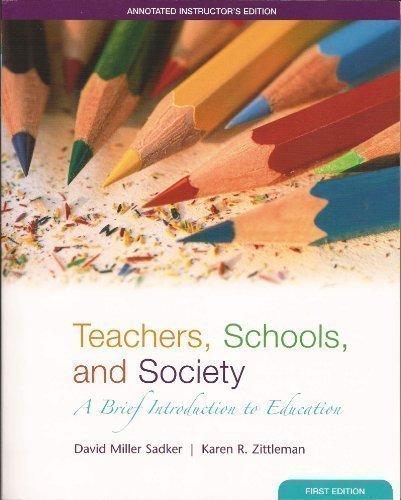 Book Teachers, Schools, and Society: A Brief Introduction to Education free