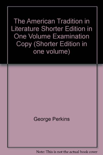 Book The American Tradition in Literature Shorter Edition in One Volume Examination Copy (Shorter Edition in one volume) free