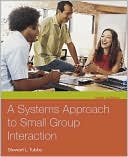 Book A Systems Approach to Small Group Interaction with Student CD-ROM and PowerWeb free