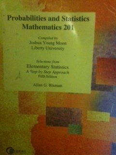 Book Probability and Statistics (Mathematics 201, Selections from Elemantary Statistics A Step by Step Approach) free