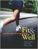 Book Fit & Well: Core Concepts and Labs in Physical Fitness and Wellness with Online Learning Center Bind-in Card and Daily Fitness and Nutrition Journal free