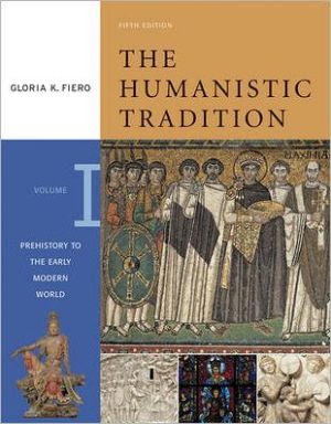 Book The Humanistic Tradition: Prehistory to the Early Modern World: 1 free