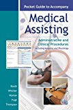 Book Pocket Guide to accompany Medical Assisting: Administrative and Clinical Procedures free