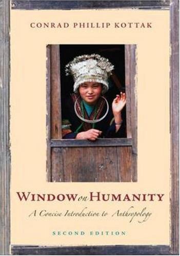 Book Window on Humanity: A Concise Introduction to General Anthropology free