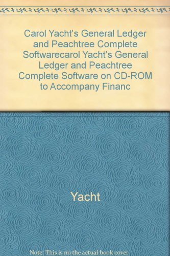Book Carol Yacht's General Ledger and Peachtree Complete Software on CD-Rom to accompany Financial and Managerial Accounting free