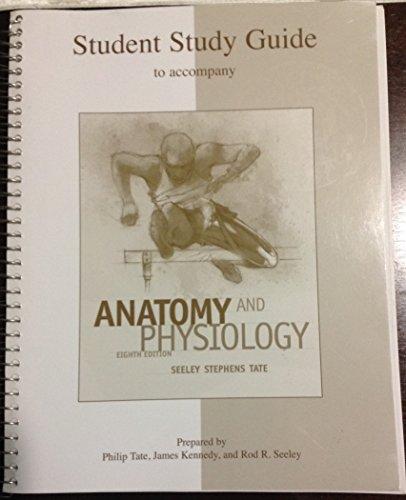 Book Student Study Guide to accompany Anatomy and Physiology Eighth Edition free
