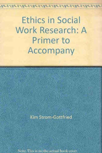 Book Ethics in Social Work Research: A Primer to Accompany free