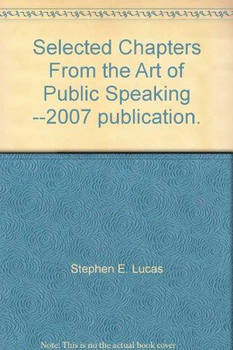 Book Selected Chapters From the Art of Public Speaking --2007 publication. free