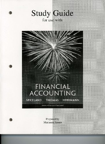 Book Study Guide For Use With Spiceland, Thomas and Herrmann, Financial Accounting free