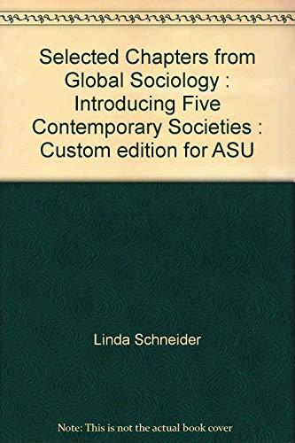 Book Selected Chapters from Global Sociology : Introducing Five Contemporary Societies : Custom edition for ASU free