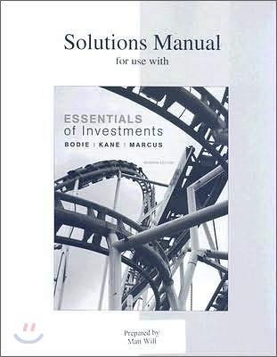 Book Solutions Manual for Use with Essentials of Investments free