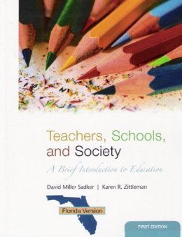 Book Teachers, Schools, and Society Florida Version;a Brief Introduction to Education (Florida Version, first edition) free