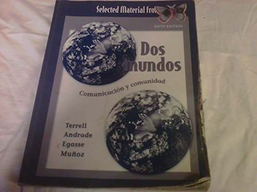 Book Selected Material From Dos Mundos Comunicacion Y Comunidad, Sixth Edition 2006 Paperback free
