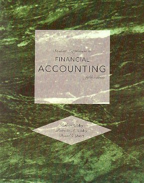 Book Student Supplement to Financial Accounting 5th Edition by Robert Libby (2007-05-03) free