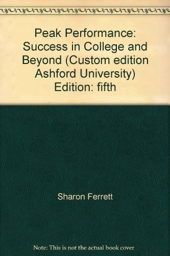 Book Peak Performance: Success in College and Beyond (Custom edition Ashford University) Edition: fifth free