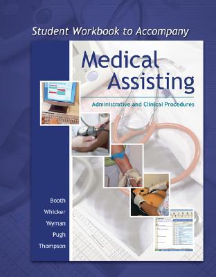 Book Workbook to accompany Medical Assisting: Adminstrative and Clinical Procedures (without A&P) free