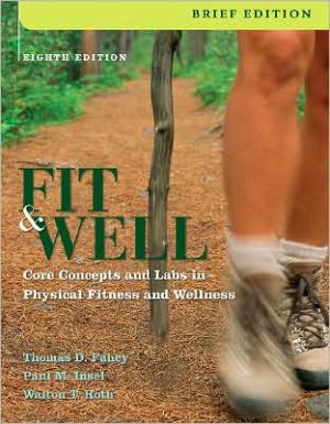 Book Fit & Well, Brief: Core Concepts and Labs in Physical Fitness and Wellness free Book Fit & Well, Brief: Core Concepts and Labs in Physical Fitness and Wellness free