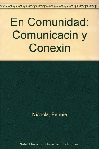 Book En Comunidad: Comunicacin y Conexin (Spanish Edition) free